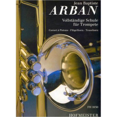 Hofmeister Verlag Arban Schule fur Trompete