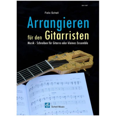 Schell Music Arrangieren fur Gitarristen