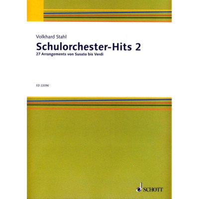 Schott Schulorchester-Hits Vol.2