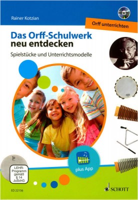 Schott Orff-Schulwerk neu entdecken