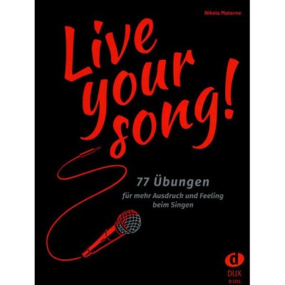 Edition Dux Live Your Song!