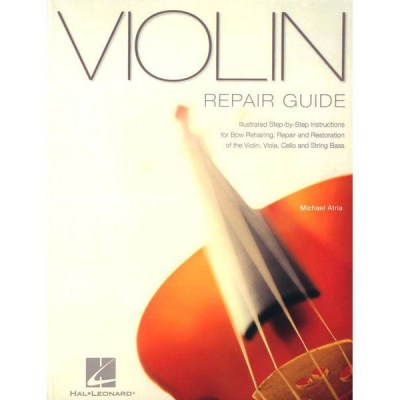 Hal Leonard Violin Repair Guide