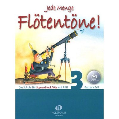 Holzschuh Verlag Jede Menge Flötentöne 3 + DL