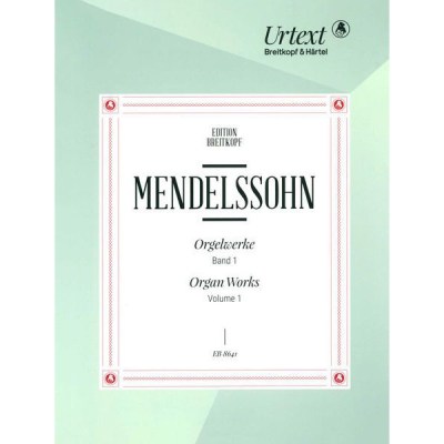Breitkopf & Härtel Mendelssohn Orgelwerke 1
