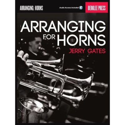 Berklee Press Arranging For Horns