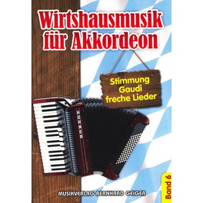Musikverlag Geiger Wirtshausmusik Akkordeon 6