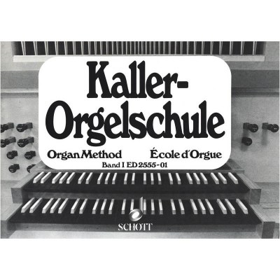 Schott Kaller Orgelschule 1